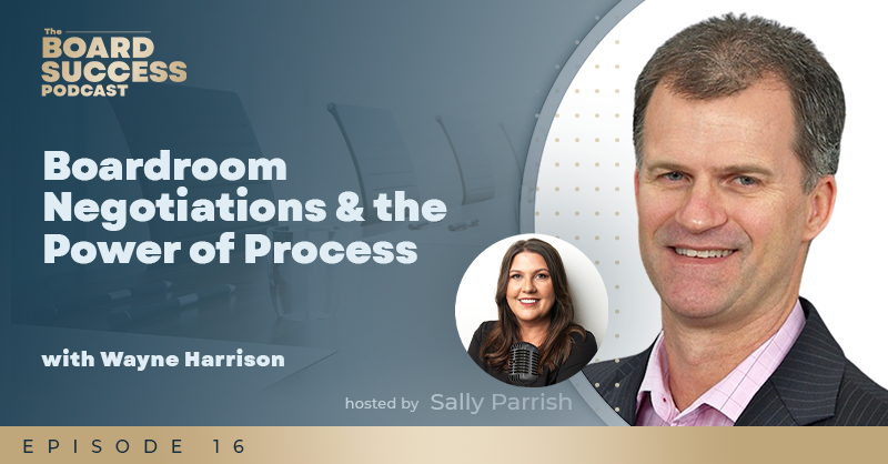 EP016 Boardroom Negotiations And The Power Of Process